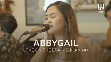 See You On Wednesday | Abbygail - Love On The Brain (Rihanna Cover)  Live Session