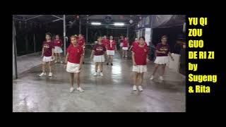 Yu Qi Zou Guo De Ri Zi line dance