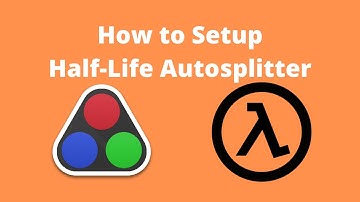How to Setup Half-Life Autosplitter
