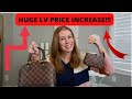 NEW LOUIS VUITTON PRICE INCREASE FEBRUARY 2022!!! LET'S TALK!