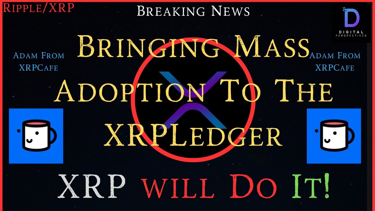 Bringing Mass Adoption to XRPLedger: Adam Kagy of XRPCafe on Ripple/XRP