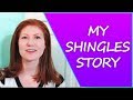 My Shingles Experience 🤕