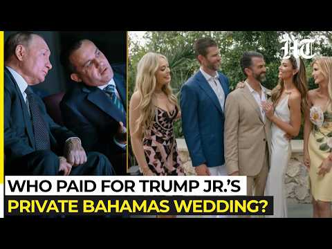 Who Funded Trump Jr.’s Wedding? 'Private' Bahamas Event Has A Very Public Putin-Linked Money Problem