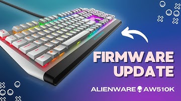 How to Check for Firmware Updates on Alienware AW510K: Essential Guide You Should Know