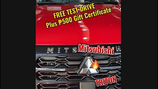 MITSUBISHI TRITON FREE ₱500 GIFT CERTIFICATE and TEST DRIVE