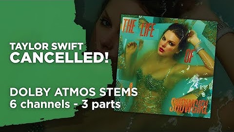 Taylor Swift - CANCELLED! [Dolby Atmos Stems]