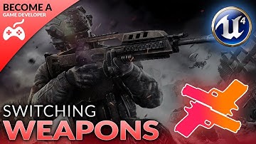 Starting Weapon Switching (HUD) - #36 Creating A First Person Shooter (FPS) With Unreal Engine 4