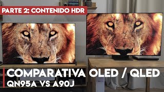 Comparativa Sony OLED A90J vs Samsung QLED QN95A: Películas y contenido HDR