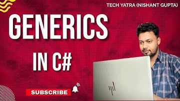 Generics in C#: A Comprehensive Guide for Beginners #techyatra #csharp #nishantgupta