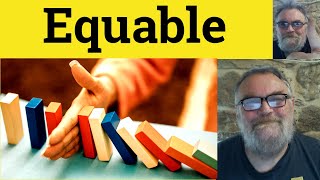 😎 Equable Meaning - Equable Examples - Equable Defined - Formal Vocabulary - Equable