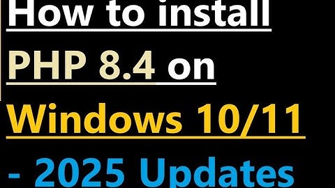 How to install PHP 8.4 on Windows 11