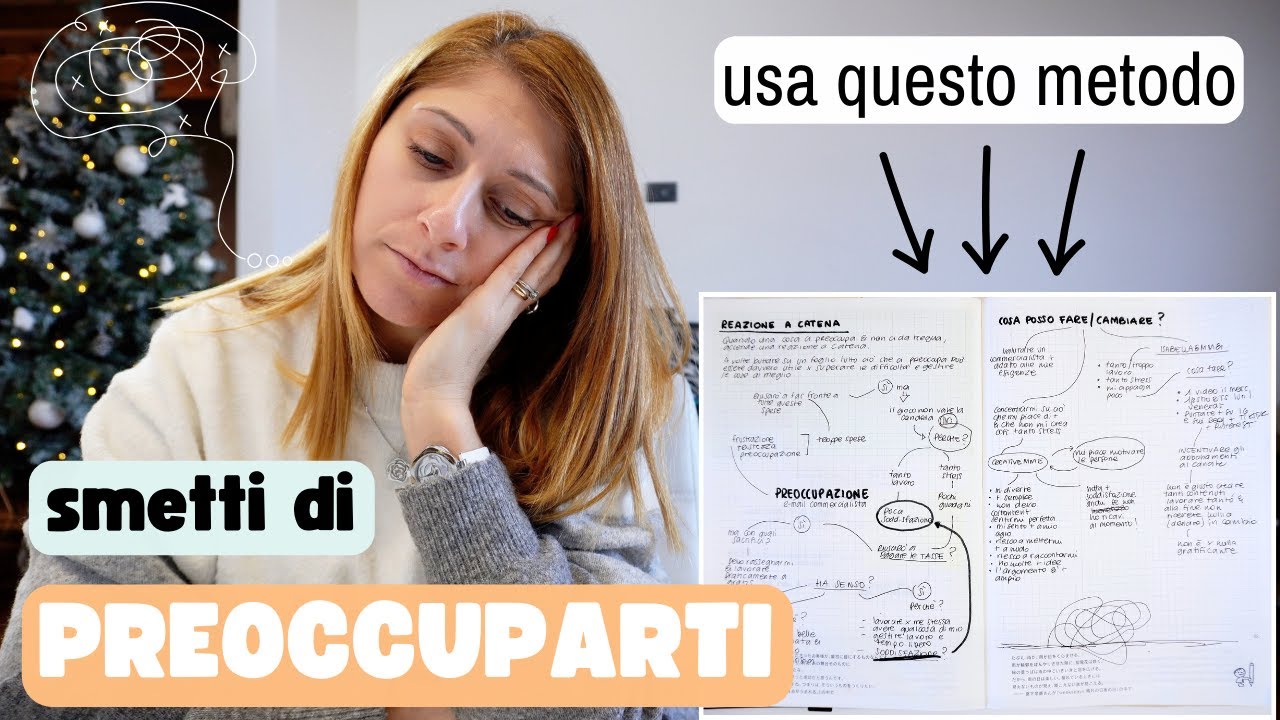 COME GESTIRE LE PREOCCUPAZIONI - Il mio metodo | Creativemme