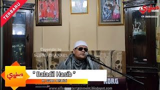 " Baladil Hasib " H. Subro Alfarizi || Video Live