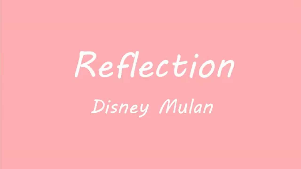 Reflection - Disney Mulan lyrics - YouTube