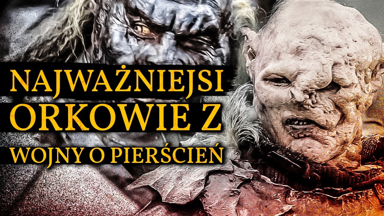 Najwa niejsi Orkowie Z Wojny O Pier cie Jacy Orkowie Pojawili Si W najwa-niejsi-orkowie-z-wojny-o-pier-cie-jacy-orkowie-pojawili-si-w
