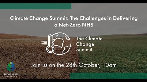Climate Change Summit: The Challenges in Delivering a Net-Zero NHS