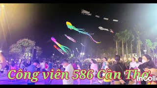 Đi dạo Công Viên 586  Cần Thơ  cùng ngắm thả diều đông vui nhộn nhịp.