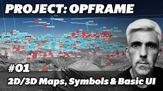 OPFRAME #01 - Starting Out - Map Views, Symbols and Basic UI