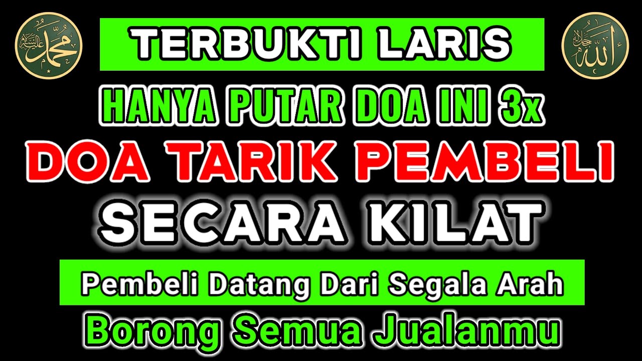 DOA PELARIS DAGANGAN SECARA KILAT | CUKUP PUTAR AYAT INI DAGANGAN LANGSUNG LARIS MANIS RAMAI PEMBELI