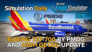 The Boeing 737-700 for MSFS 2024 by PMDG, Gorgeous New Graphics, and Trendy Negativity