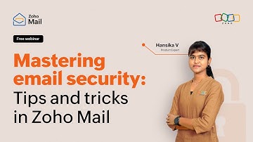 [Webinar] Mastering email security: Tips and tricks in Zoho Mail