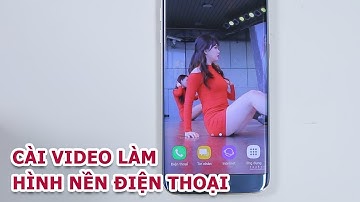 Cách cài video làm màn hình nền cuộc gọi, màn hình khoá có nhạc