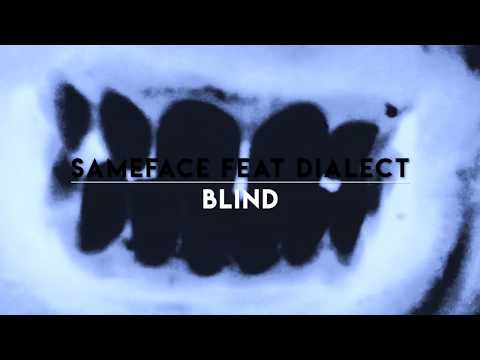 SAMEFACE - BLIND feat. DIALECT ( Official Audio )