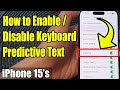 iPhone 15/15 Pro Max: How to Enable/Disable Keyboard Predictive Text