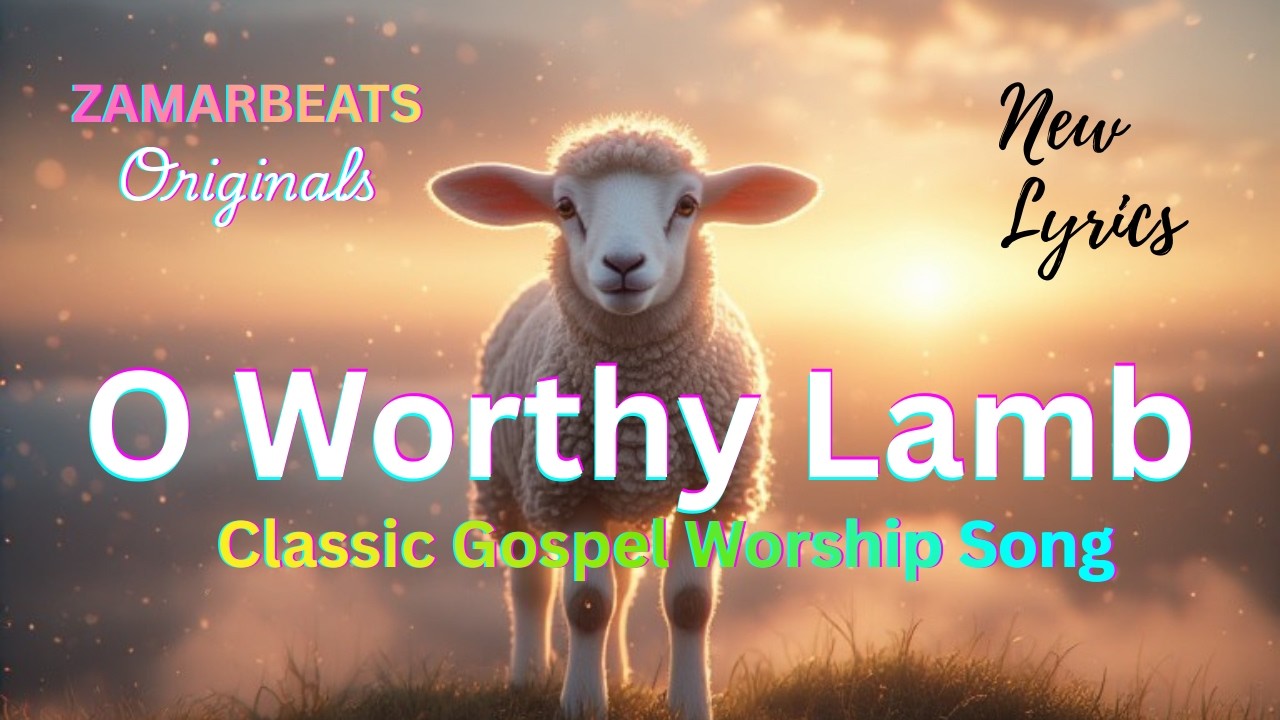 O Worthy Lamb | Anointed Classic Gospel Worship Song (Official Video) #worship