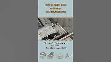 How to select gold, antimony and tungsten ore?