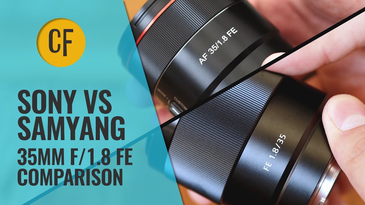 Sony vs Samyang: 35mm f/1.8 FE lens comparison 