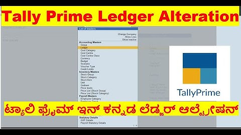 #18 Tally Prime Complete Tutorial in Kannada/Alter and Delete Ledgers/How to Alter & Delete Ledgers