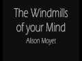 Windmills of Your Mind Alison Moyet - Lyrics