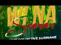 Wi na sranan  artist collective suriname officialclip