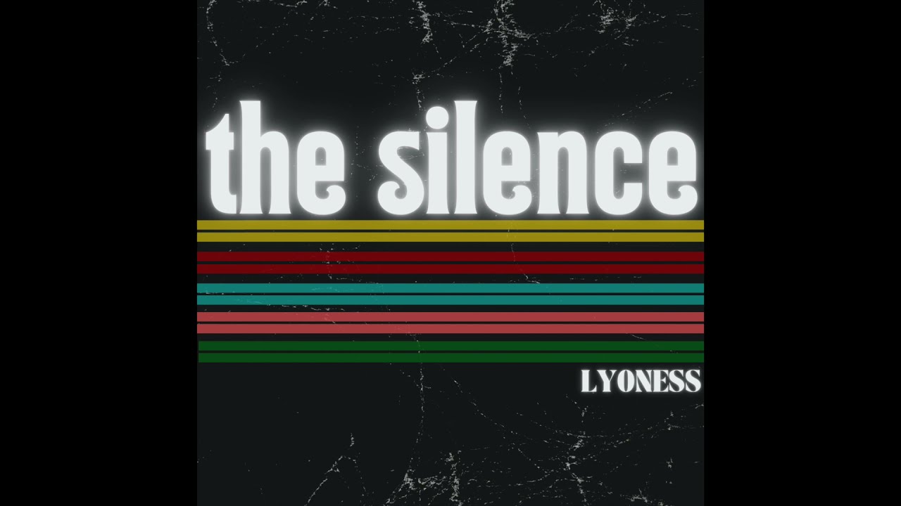 Lyoness - The Silence