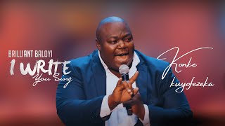 Brilliant Baloyi ft Bheki Mkhatshwa - Konke Kuyofezeka | I WRITE YOU SING