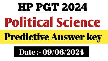 HP PGT Exam 2024 | Political Science | Predictive Answer key Solved Date:- 09/06/2024
