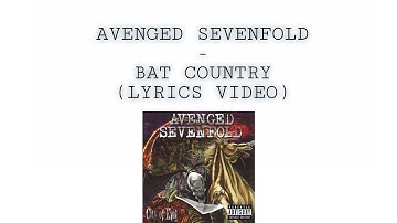 Avenged Sevenfold - Bat Country (Lyrics Video)