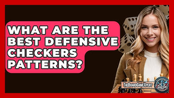 What Are The Best Defensive Checkers Patterns? - The Board Game Xpert