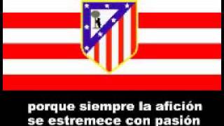 Atletico Madrid Football Club Main Song / Atlético de Madrid Club de Fútbol canción principal