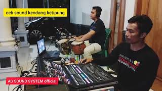 CEK SOUND KENDANG KETIPUNG , TAK TUNG DUT GLER