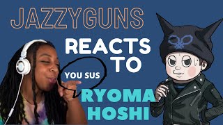 JazzyGuns reacts to Ryoma Hoshi