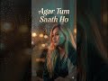 Agar Tum Saath Ho cover song