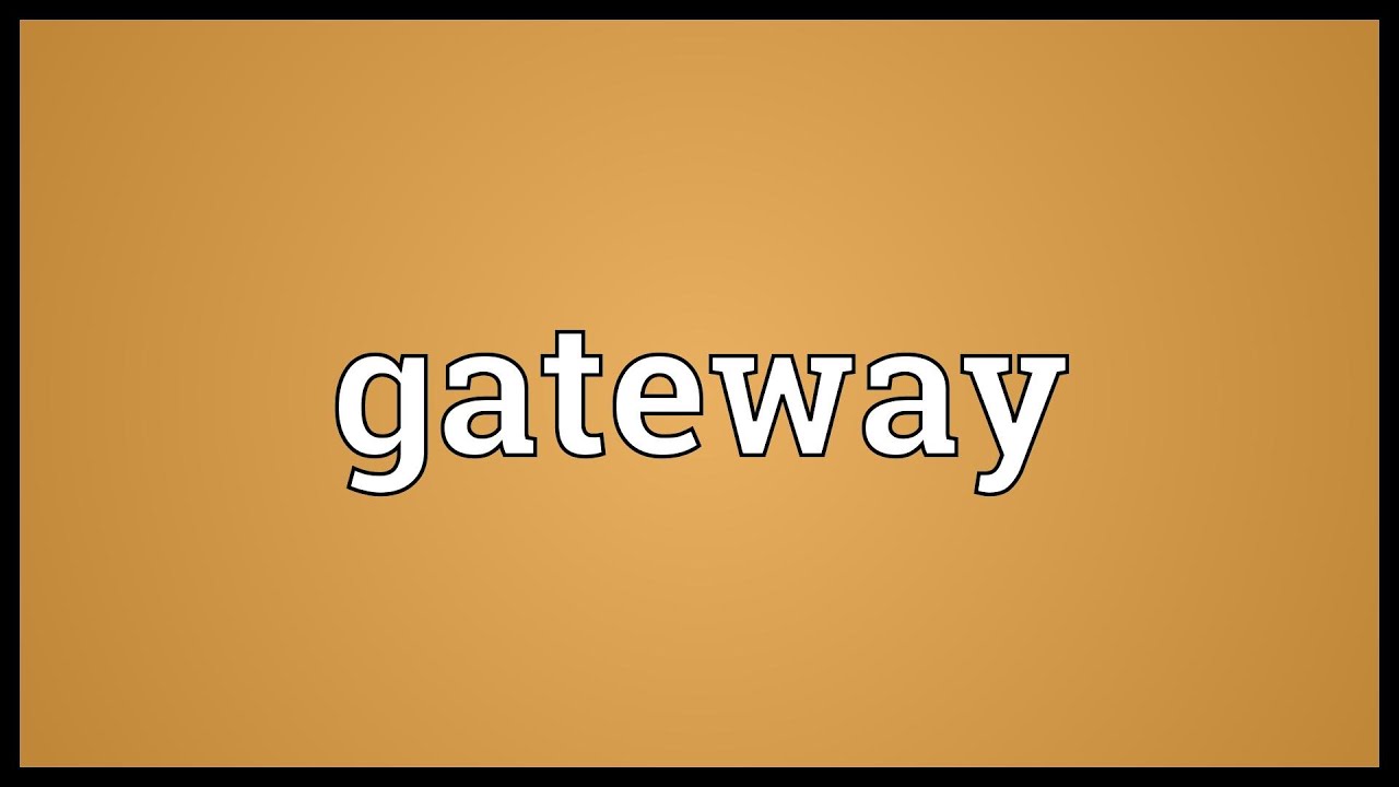 Gateway Meaning YouTube