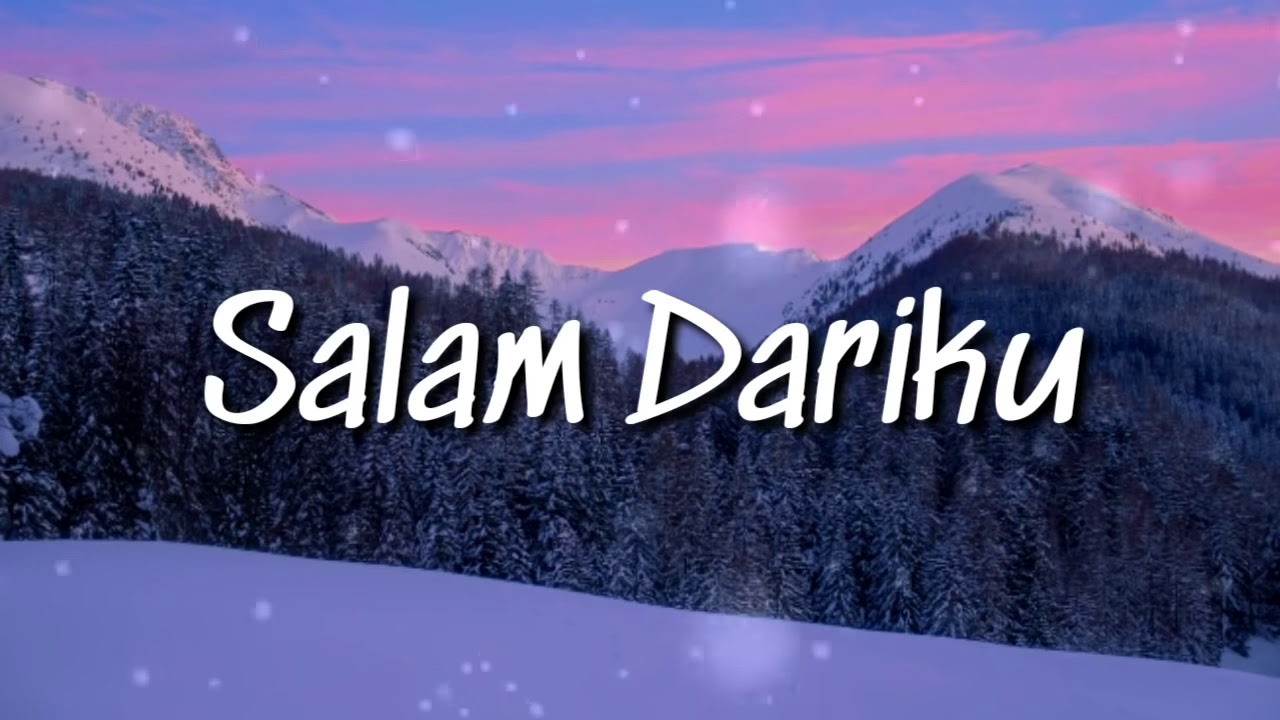 Salam Dariku - Didik Budi (Lirik) Oh Tuhan Tolonglah Sampaikanlah Salam ku Pada dia