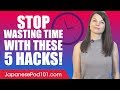 Stop Wasting Time and Start Learning Japanese!