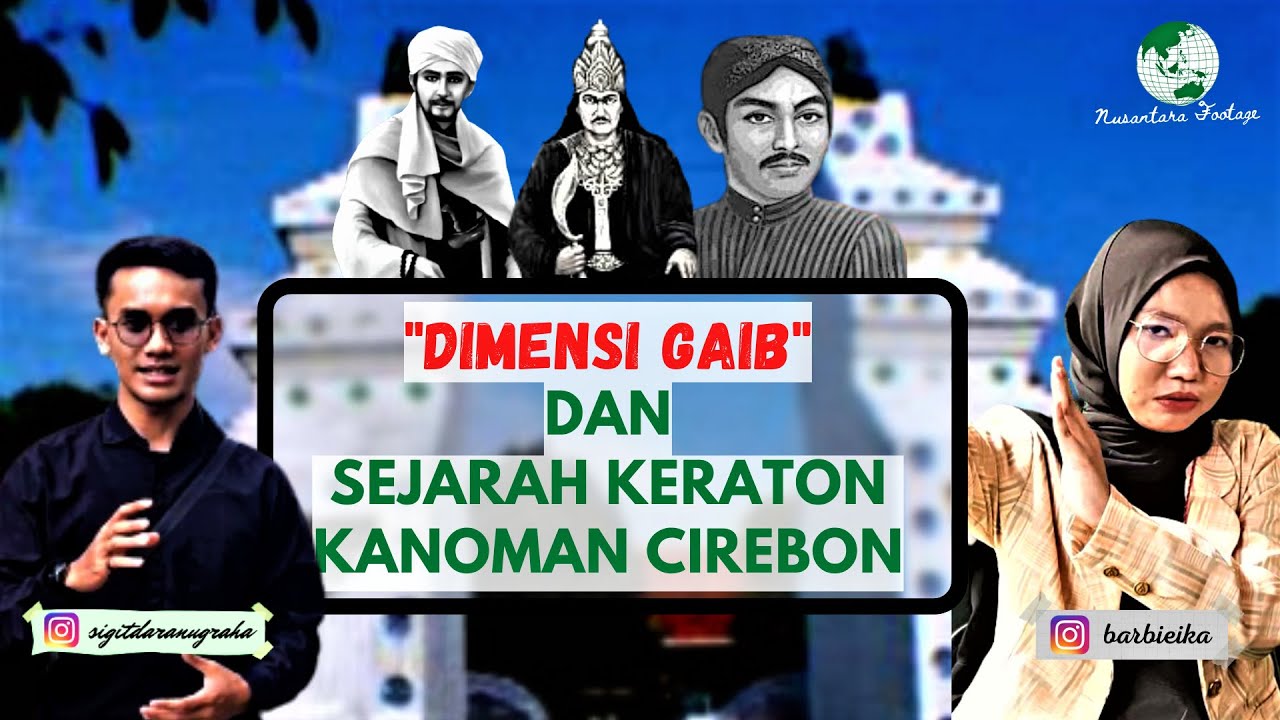SEJARAH KERATON KANOMAN CIREBON | NUSANTARA FOOTAGE