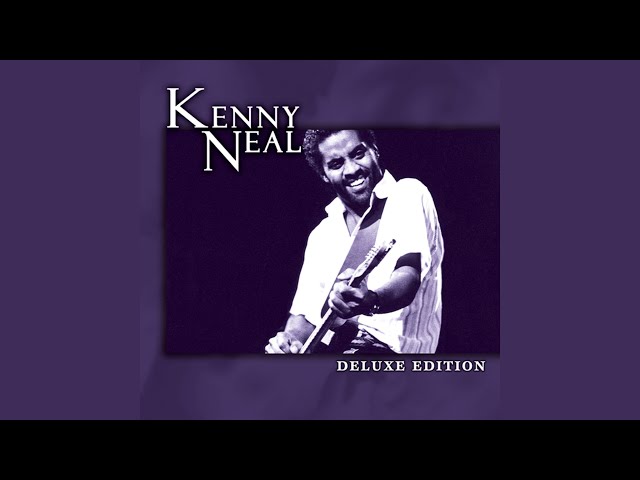 Kenny Neal - Baby Bee