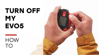 How Do I Turn Off My Evo 5 ?