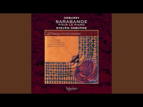 Debussy: Pour le piano, CD 95: II. Sarabande